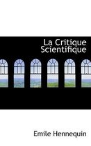 La Critique Scientifique