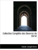 Collection Compl Te Des Oeuvres de Dorat