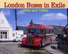 London Transport In Exile 1950s And 1960s
