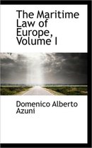 The Maritime Law of Europe, Volume I
