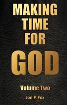 Making Time for God Volume Two