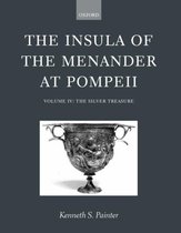 Insula of the Menander at Pompeii-The Insula of the Menander at Pompeii: Volume IV: The Silver Treasure