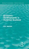 Routledge Revivals - Economic Developments in Victorian Scotland