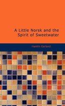 A Little Norsk and the Spirit of Sweetwater