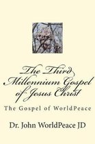 The Third Millennium Gospel of Jesus Christ