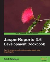 JasperReports 3.6 Development Cookbook