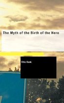 Myth Of The Birth Of The Hero