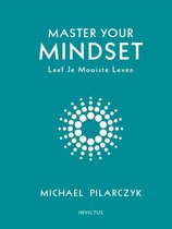 Boek cover Master your mindset van Michael Pilarczyk (Hardcover)