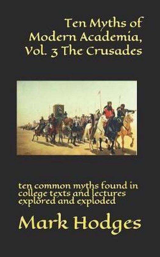 Myths of Modern Academia- Ten Myths of Modern Academia, Vol. ... - cover