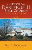 A History of Dartmouth Bible Church