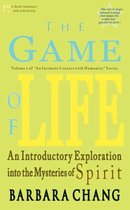 The Game of Life, an Introductory Exploration Into the Mysteries of Spirit