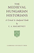 The Medieval Hungarian Historians