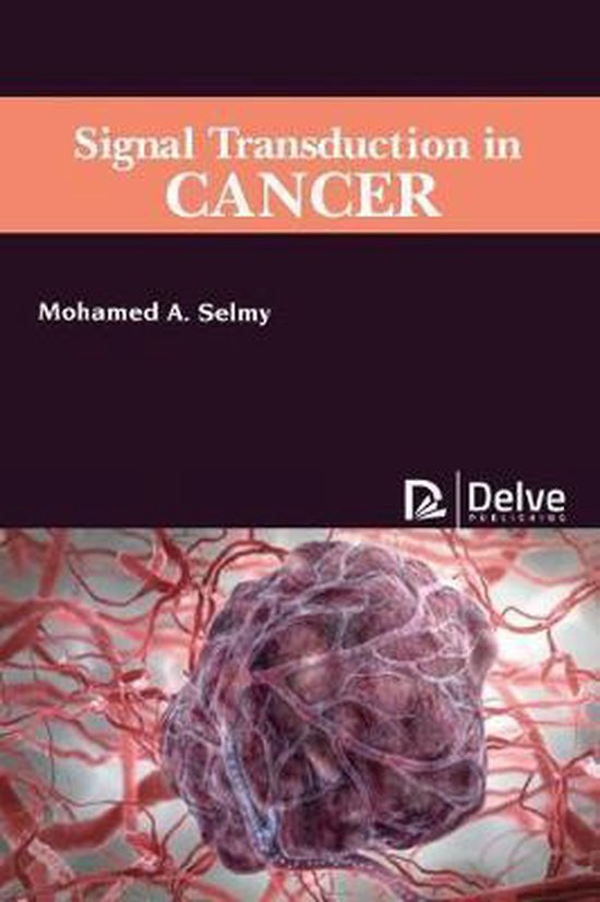 Signal Transduction in Cancer 9781773614847 Mohamed A. Selmy