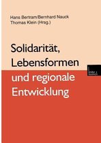 Solidaritat, Lebensformen Und Regionale Entwicklung