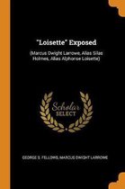 Loisette Exposed