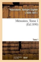 M�moires. Tome 1