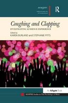 SEMPRE Studies in The Psychology of Music- Coughing and Clapping: Investigating Audience Experience