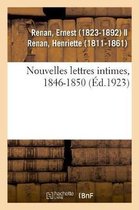 Nouvelles Lettres Intimes, 1846-1850