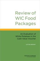 Review of WIC Food Packages: An Evaluation of White Potatoes in the Cash Value Voucher