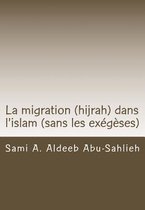 La Migration (Hijrah) Dans l'Islam