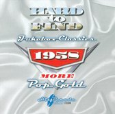 Hard to Find Jukebox Classics 1958: More Pop Gold