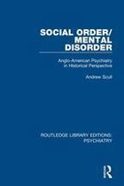 Routledge Library Editions: Psychiatry 21 - Social Order/Mental Disorder