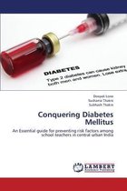 Conquering Diabetes Mellitus