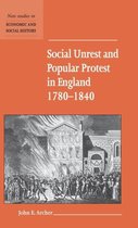 Social Unrest and Popular Protest in England, 1780 1840