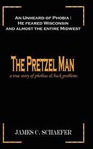 The Pretzel Man