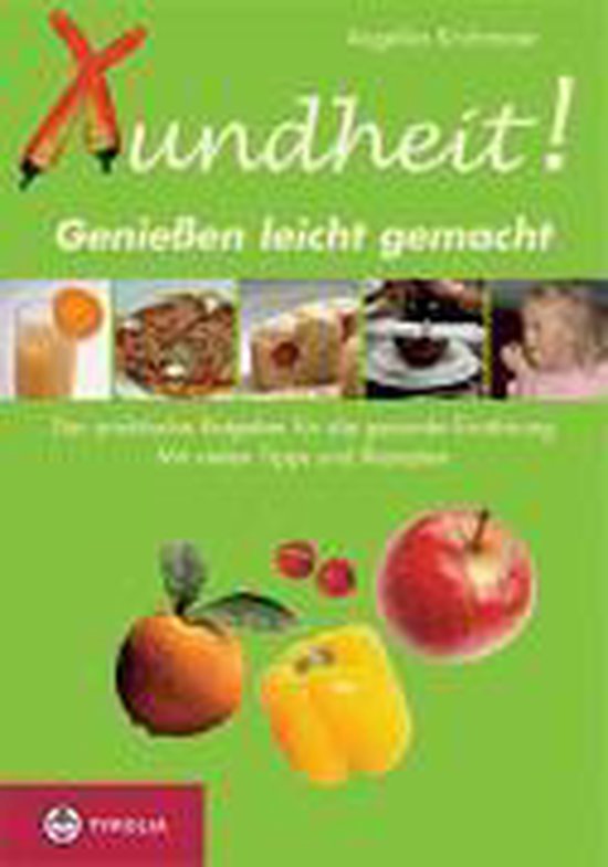 Xundheit - Genießen leicht gemacht - cover