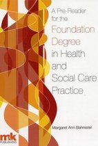 A Pre-reader for the Foundation Degree in Health and Social Care Practice