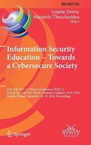 Information Security Education - Towards a Cybersecure Society