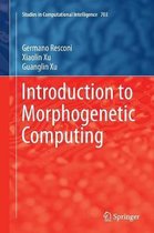 Studies in Computational Intelligence- Introduction to Morphogenetic Computing