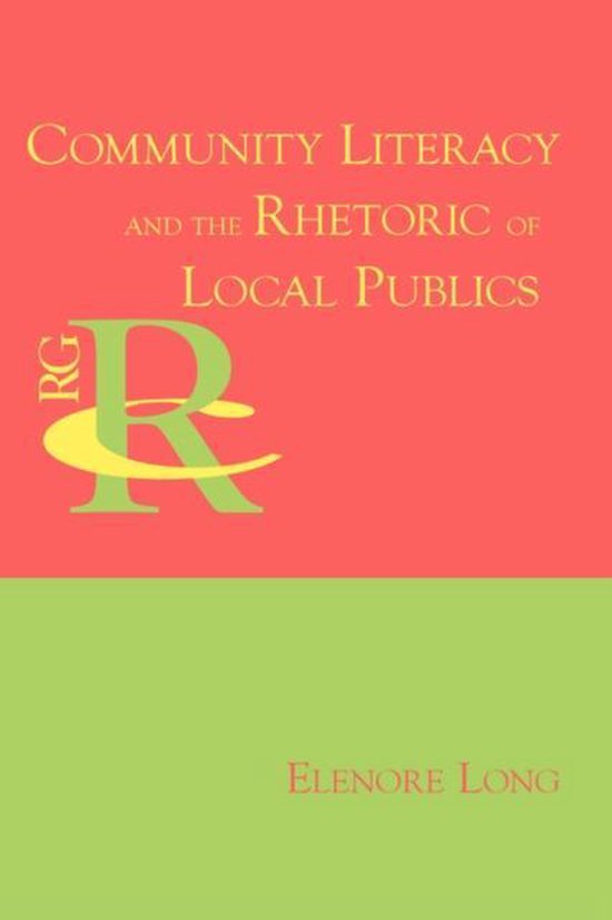 Community Literacy and the Rhetoric of Local Publics - cover