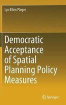 Democratic Acceptance of Spatial Planning Policy Measures