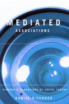 Mediated Associations: Cinematic Dimensions of Social Theory