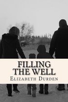 Filling the Well