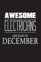 Awesome Electricians Are Born In December
