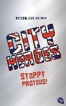 CITY HEROES 01 - Stoppt Proteus!