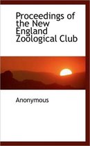 Proceedings of the New England Zo Logical Club