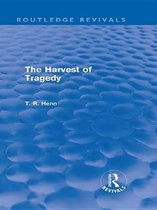 Routledge Revivals - The Harvest of Tragedy (Routledge Revivals)