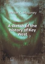 A sketch of the history of Key West