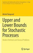 Upper and Lower Bounds for Stochastic Processes