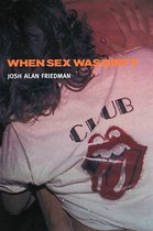 When Sex Was Dirty