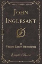 John Inglesant, Vol. 3 (Classic Reprint)