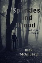 Sparkles and Blood and Other Stories