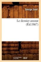 Litterature- Le Dernier Amour (�d.1867)