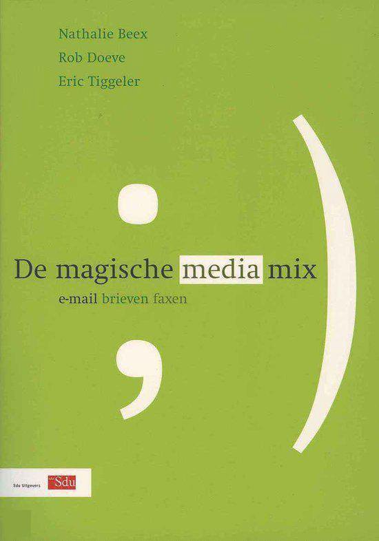 Cover van het boek 'De magische mediamix / druk 1' van N. Beex en Rob Doeve