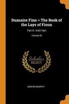 Duanaire Finn = the Book of the Lays of Fionn