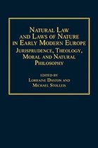 Natural Law And Laws of Nature in Early Modern Europe